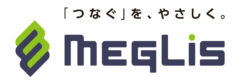 「つなぐ」をやさしく – MEGLiS